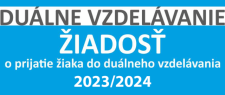 Žiadosť o prijatie žiaka do duálneho vzdelávania