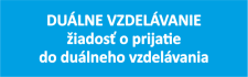 Žiadosť o prijatie žiaka do duálneho vzdelávania